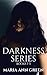 Darkness Series Box Set: (Books One Through Three)