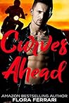 Curves Ahead by Flora Ferrari