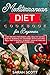 Mediterranean Diet Cookbook for Beginners: Easy Recipes for Weight Loss, Healthy Eating, and Fat Burning. Fix Your Body with a Natural Meal Prep Strategy to Boost Your Metabolism and Stop Overeating