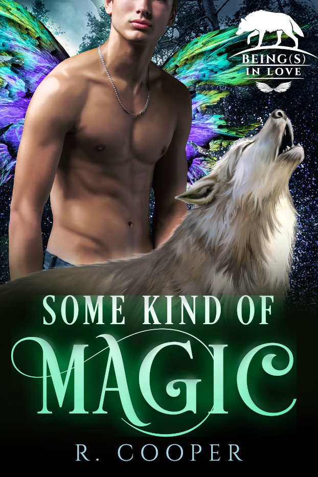 Some Kind of Magic (Beings in Love, #1)