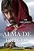 Alma de dragón (Pasión esco...