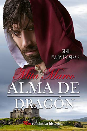 Alma de dragón (Pasión escocesa, #2)