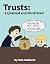 Trusts: Explained and Illustrated