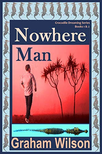 Nowhere Man (Crocodile Dreaming)