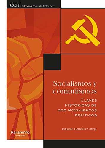 Socialismos y comunismos. Claves históricas de dos movimientos políticos (Spanish Edition)