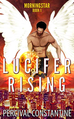 Lucifer Rising (Morningstar, #1)