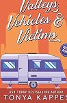 Valleys, Vehicles...