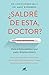 ¿Saldré de esta, doctor? by Christopher          Kelly