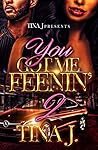 You Got Me Feenin 2