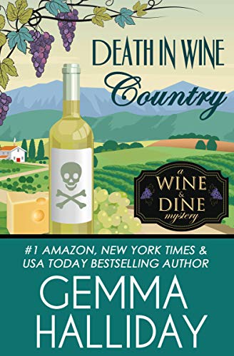Death in Wine Country (Wine & Dine Mysteries, #5)
