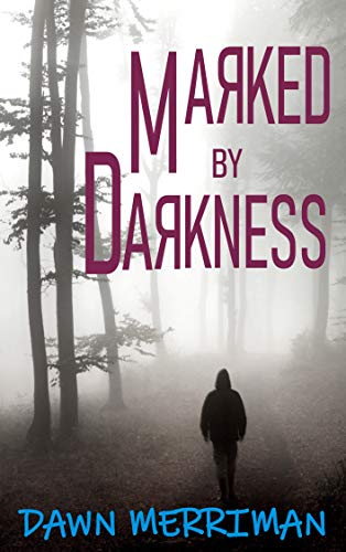 Marked by Darkness (Kindle Edition)