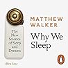 Why We Sleep: Unl...