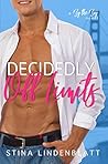 Book cover for Decidedly Off Limits (By The Bay, #1)