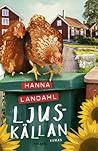 Ljuskällan by Hanna Landahl