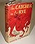 The Catcher in the Rye by J.D. Salinger