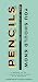 Pencils You Should Know: A History of Ultimate Writing Utensil in 75 Anecdotes