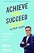 Achieve More, Succeed Faste...