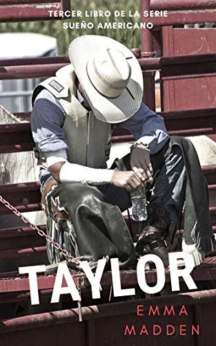 Taylor (Sueño Americano, #3)