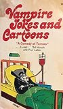 Vampire Jokes and Cartoons by Paul Laikin