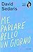 Me parlare bello un giorno
