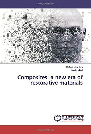 Composites: a new era of restorative materials