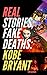 Real Stories, Fake Deaths: ...