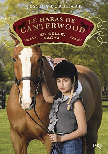 Le haras de Canterwood - tome 01 En selle, Sacha ! (Paperback)