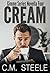 Cream (Gimme, #4)