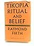 Tikopia Ritual and Belief