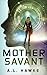 Mother Savant (Candy Savant...