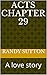 Acts Chapter 29 by Randy Sutton