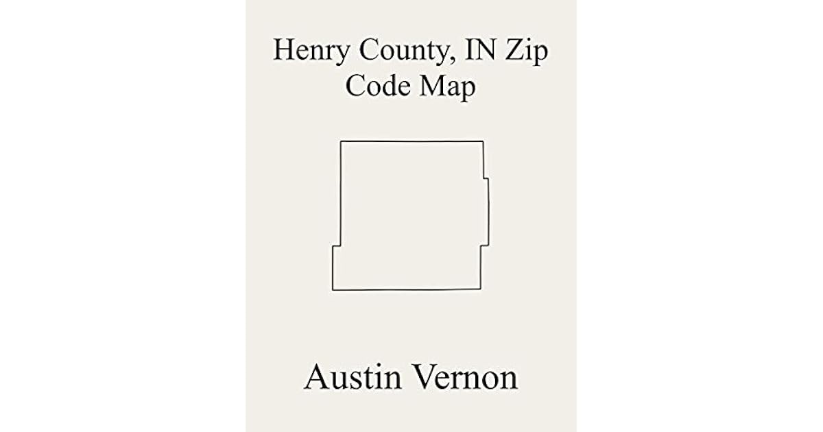 Henry County Zip Code Map Henry County, Indiana Zip Code Map: Includes Liberty, Stoney Creek,  Jefferson, Prairie, Spiceland, Wayne, Blue River, Dudley, Fall Creek,  Franklin, Greensboro, Harrison, And Henry By Austin Vernon
