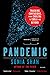 Pandemic: Tracking Contagions, from Cholera to Ebola and Beyond