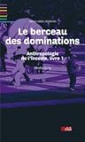 Le berceau des do...