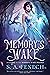 Memory's Wake (Memory's Wake Trilogy, #1)