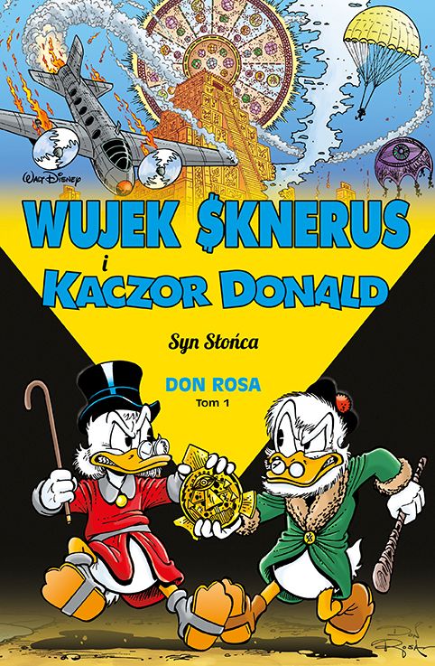 Wujek Sknerus i Kaczor Donald, Tom 1: Syn Słońca (The Don Rosa Library, #1)