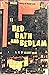 Bed, Bath and Bedlam: The I...