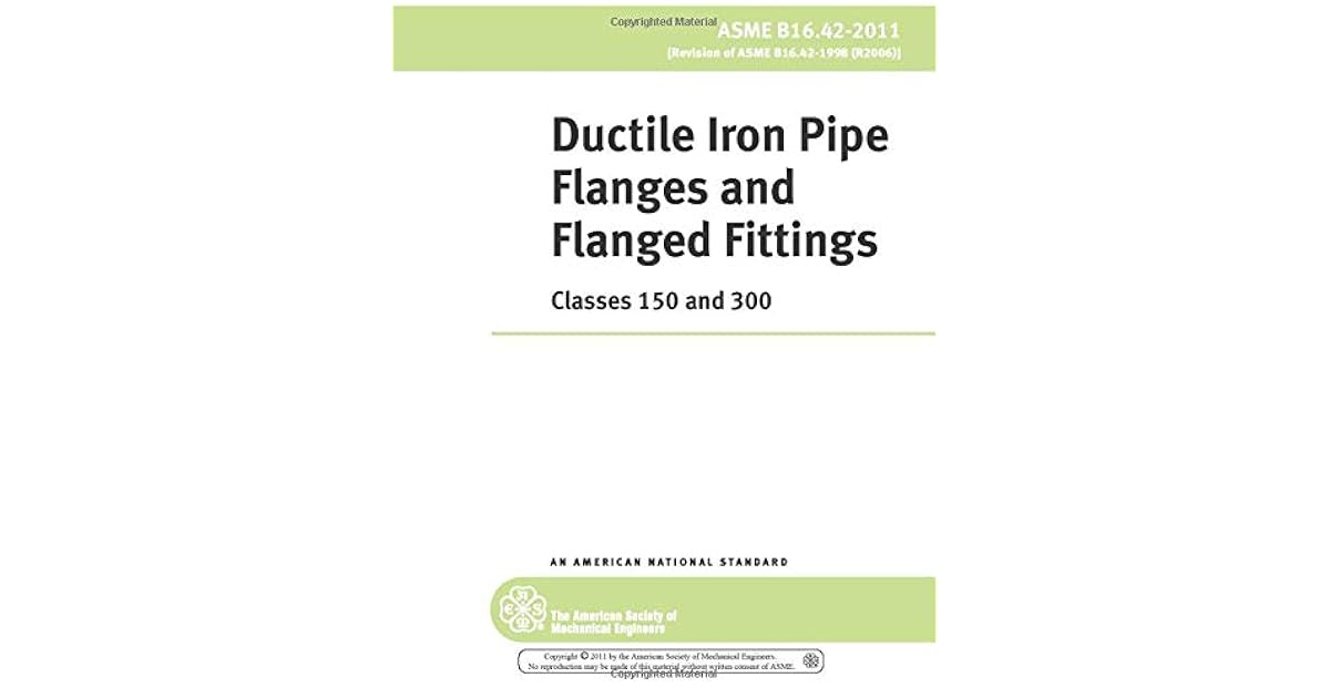 ASME B16.422011 Ductile Iron Pipe Flanges and Flanged Fittings