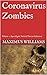 Coronavirus Zombies by Maximus Williams