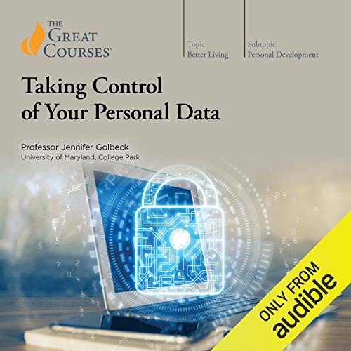 Taking Control of Your Personal Data (Audible Audio)
