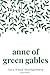 Anne of Green Gables by L.M. Montgomery