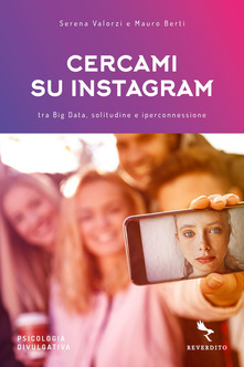 Cercami su Instagram - Tra Big Data, solitudine e iperconnessione (Paperback)