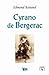 Cyrano de Bergerac by Edmond Rostand