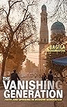 The Vanishing Generation: Faith and Uprising in Modern Uzbekistan