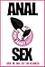 Anal Sex Guide : Anal Sex f...