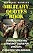 Military Quotes Book: Inspi...