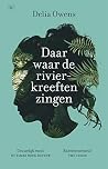 Book cover for Daar waar de rivierkreeften zingen (Dutch Edition)