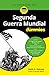 La Segunda Guerra Mundial p...