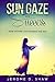 Sun Gaze for Success: How A...