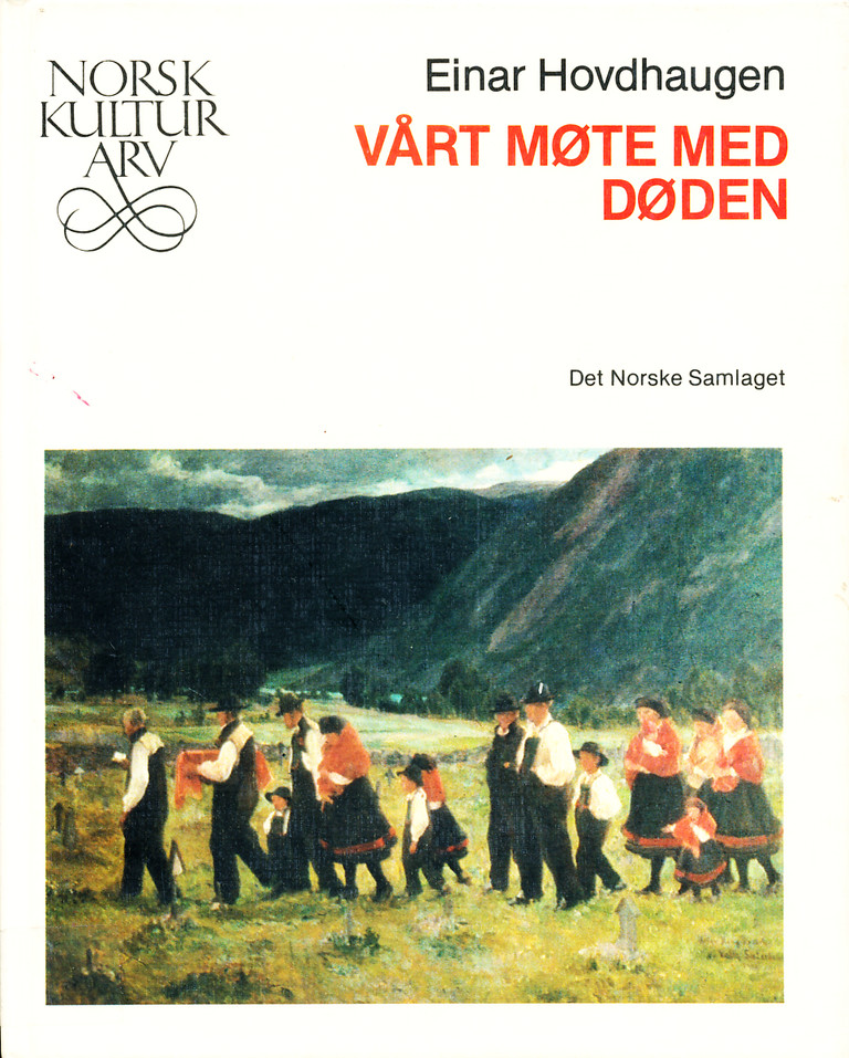 Vårt møte med døden (Norsk kulturarv, #17)